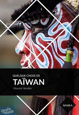 Editions Nanika - Guide - Quelque chose de Taïwan