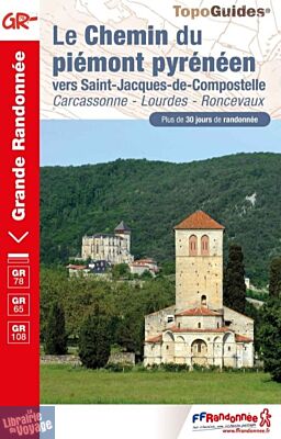 Topo-guide FFRandonnée - Réf.780 - Le Chemin du piémont pyrénéen, de Carcassonne à Roncevaux (vers Saint-Jacques-de-Compostelle)