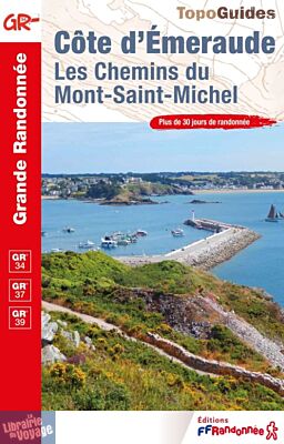 Topo-guide FFRandonnée - Réf. 345 - Côte d'Émeraude - Les chemins du Mont-Saint-Michel - GR34 