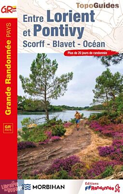 Topo-guide FFRandonnée - Réf. 562 - Entre Lorient et Pontivy (Scorff - Blavet - Océan)