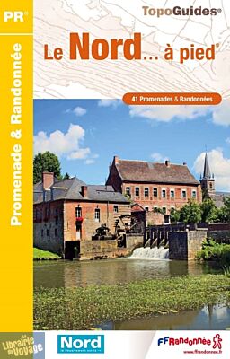 Topo-guide FFRandonnée - Réf. D059 - Le Nord à pied