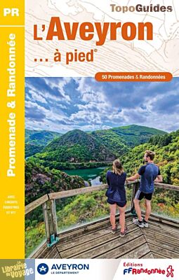 Topo-guide FFRandonnée - Réf.D012 - L'Aveyron à pied