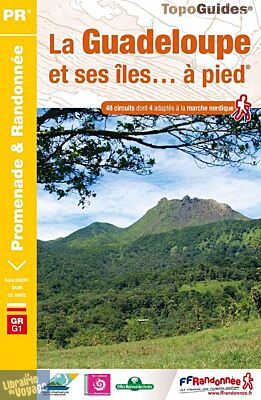 Topo-guide FFRandonnée - Réf.D971 - La Guadeloupe et ses îles à pied
