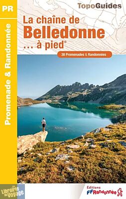 Topo-guide FFRandonnée - Réf.P382 - La chaîne de Belledonne à pied