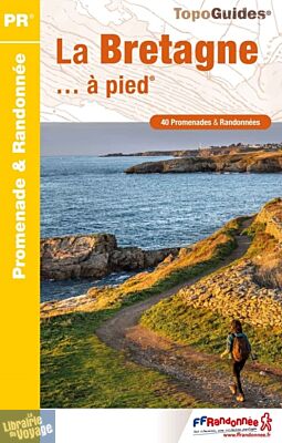 Topo-guide FFRandonnée - Réf.RE10 - La Bretagne à pied