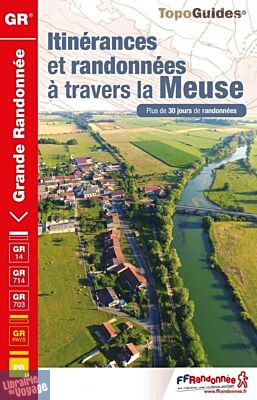 Topo-guide FFRandonnée - Réf.  5500 - Itinérances et randonnées à travers la Meuse 