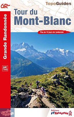 Topo-guide FFRandonnée - Réf.028 - Tour du Mont-Blanc