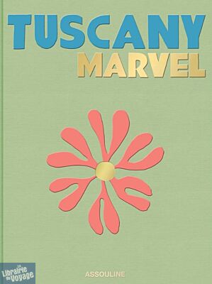 Editions Assouline - Beau livre (en anglais) - Tuscany Travel