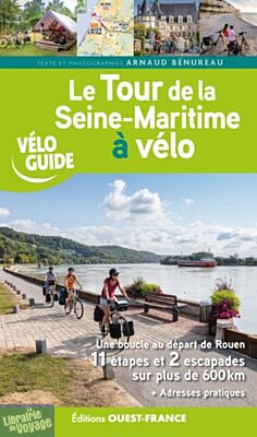 Editions Ouest-France - Guide de randonnée à vélo - Tour de la Seine-Maritime à vélo