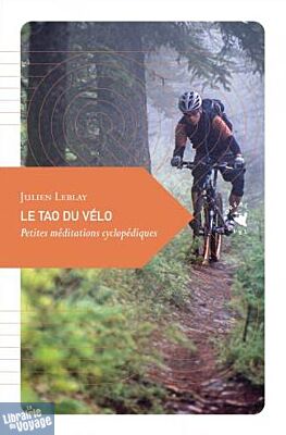 Transboréal - Petite philosophie du voyage - Le Tao du vélo - Petites méditations cyclopédiques