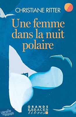 Editions Albin Michel (poche) - Récit - Une femme dans la nuit polaire