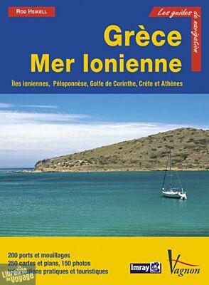 Vagnon - Guide Imray - Grèce, mer ionienne (Îles ioniennes, Péloponnèse, Golfe de Corinthe, Crète, Athènes)