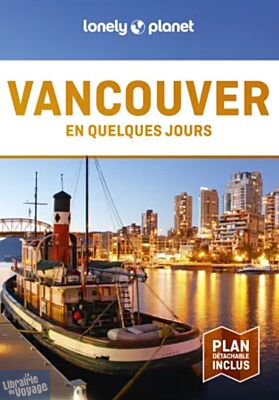 Lonely Planet - Guide - Vancouver en quelques jours