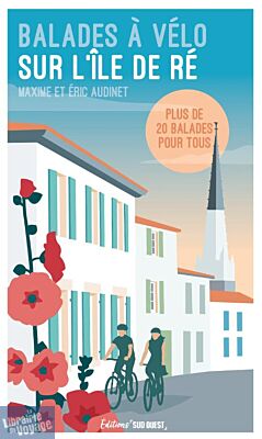Editions Sud-Ouest - Guide - Balades à vélo sur l'île de Ré