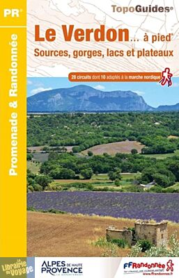 Topo-guide FFRandonnée - Réf.P042 - Le Verdon à pied (Sources, gorges, lacs et plateaux)