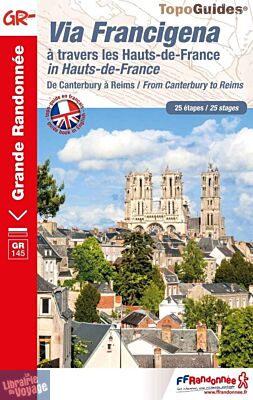 Topo-guide FFRandonnée - Réf.1450 - Via Francigena : De Canterbury à Reims sur les traces de l'archevêque Sigeric