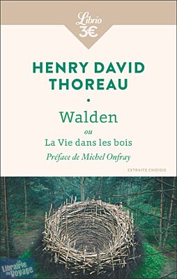 Editions Librio - Essai - Walden ou La vie dans les bois (extraits choisis)