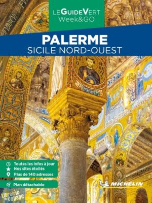 Michelin - Guide Vert Week-end - Palerme (et la Sicile du nord-ouest)