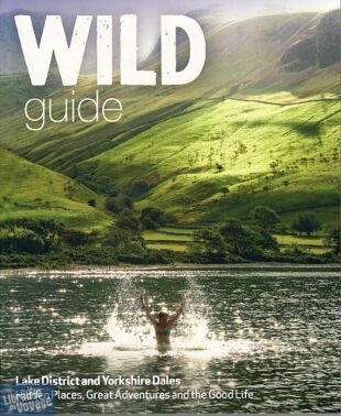 Wild Things Publishing - Guide - Lake District & Yorkshire Dales - Wild Guide (en anglais)