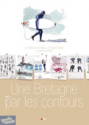 Les éditions de Dahouët - Carnet de Voyage - Une Bretagne par les contours - Tome 11 - De la Pointe Saint-Mathieu à l'hôpital Camfrout