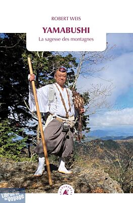 Editions Transboréal - Récit - Yamabushi - La sagesse des montagnes