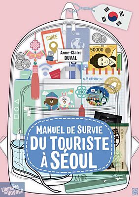 Ynnis éditions - Guide - Manuel de survie du touriste à Séoul