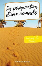 Auto-Edition - Récit - Les pérégrinations d'une nomade