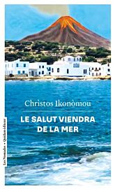 Éditions Quidam (poche) - Collection Les nomades - Roman - Le salut viendra de la mer
