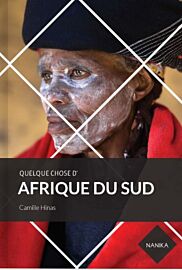 Editions Nanika - Guide - Quelque chose d'Afrique du Sud