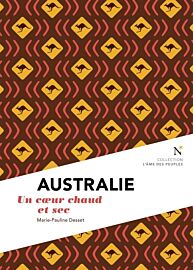 Editions Nevicata - Australie - Un coeur chaud et sec (Collection l'âme des peuples)
