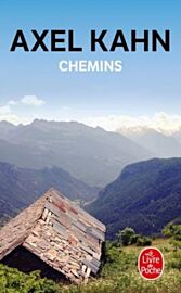 Editions Livre de Poche - Récit - Chemins (Axel Kahn)