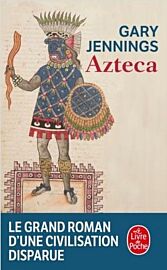 Le Livre de poche - Roman historique - Azteca (Gary Jennings)