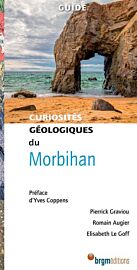 BRGM éditions - Guide - Curiosités géologiques - Morbihan