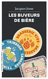 Quidam éditeur (collection Les Nomades) - Récits - Les buveurs de bière
