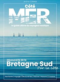 Côté mer - Guide - Découverte de la Bretagne sud - par la côte 