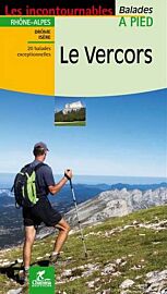 Chamina - Guide de randonnées - Le Vercors (Collection les incontournables)