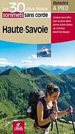 Chamina - Guide de randonnées - Les 30 plus beaux sentiers sans cordes - Haute-Savoie