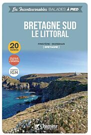 Editions Chamina - Guide de Randonnées (Collection les Incontournables) - Bretagne sud - Le littoral