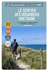Chamina - Guide de randonnées - Le sentier des douaniers de Bretagne (Collection les incontournables)