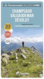 Editions Chamina - Guide de Randonnées (collection les incontournables) - Champsaur, Valgaudemar, Dévoluy