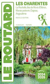 Hachette - Le Guide du Routard - Charentes - Edition 2024/2025