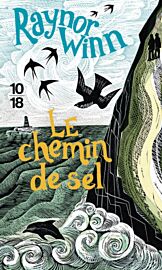 Editions 10X18 (poche) - Récit - Le chemin de sel (Raynor Winn)