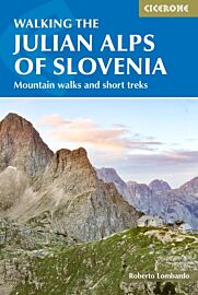 Cicerone - Guide de randonnées (en anglais) - Walking the Julian Alps of Slovenia (Slovénie) - Mountains walks and short treks