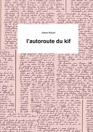 Cicerone éditions - Récit de voyage - L'autoroute du kif