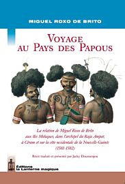 Ed. la Lanterne magique - Voyage au pays des papous