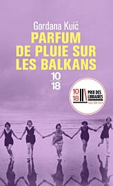 Editions 10X18 - Roman - Parfum de pluie sur les Balkans