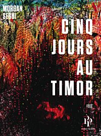 Editions 1er Parallèle - Récit - Cinq jours au Timor