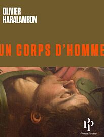 Editions 1er Parallèle - Roman - Un corps d'homme