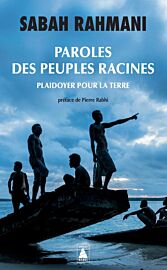 Editions Actes Sud (collection poche Babel) - Essai - Paroles des peuples racines