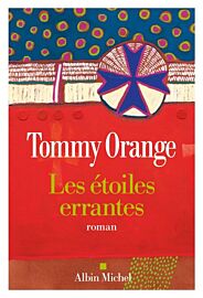 Editions Albin Michel - Roman - Les étoiles errantes